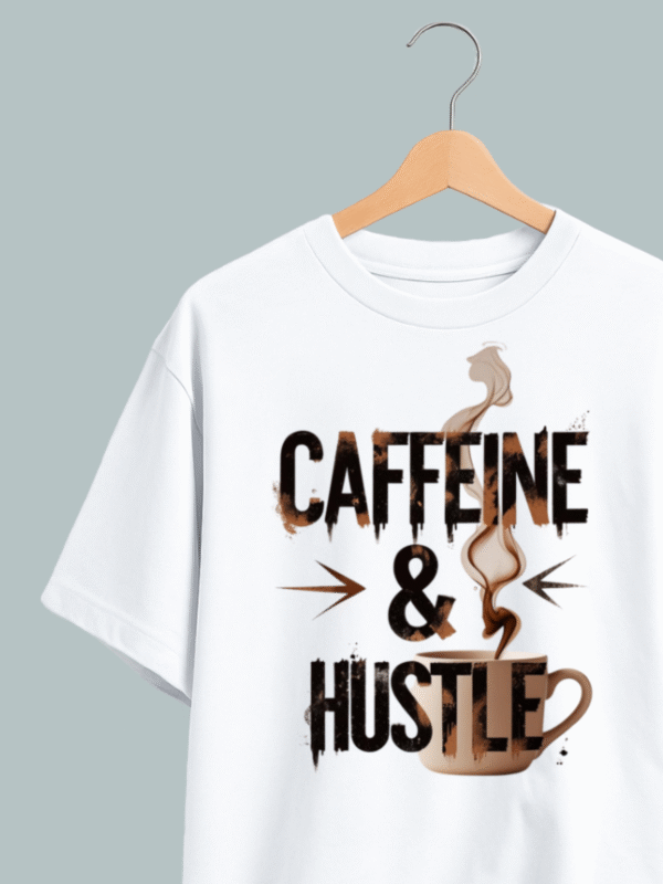 Caffeine & Hustle Oversized T Shirt - Image 4